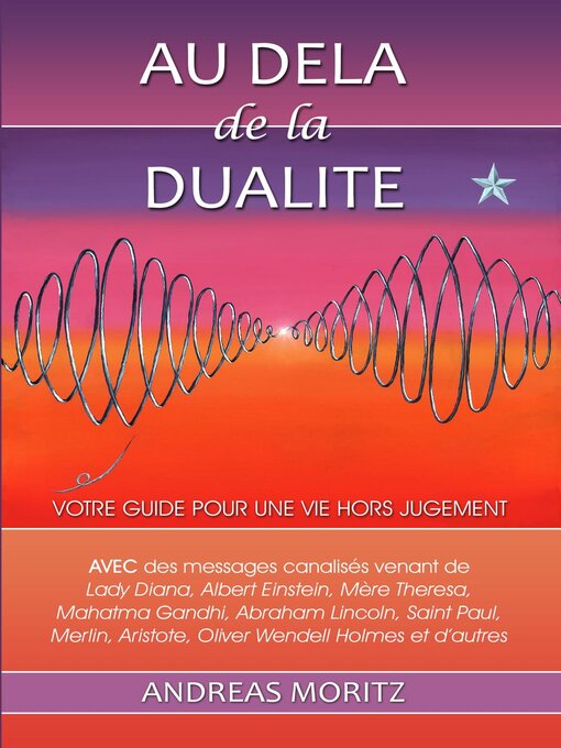 Title details for Au delà de la dualité by Andreas Moritz - Available